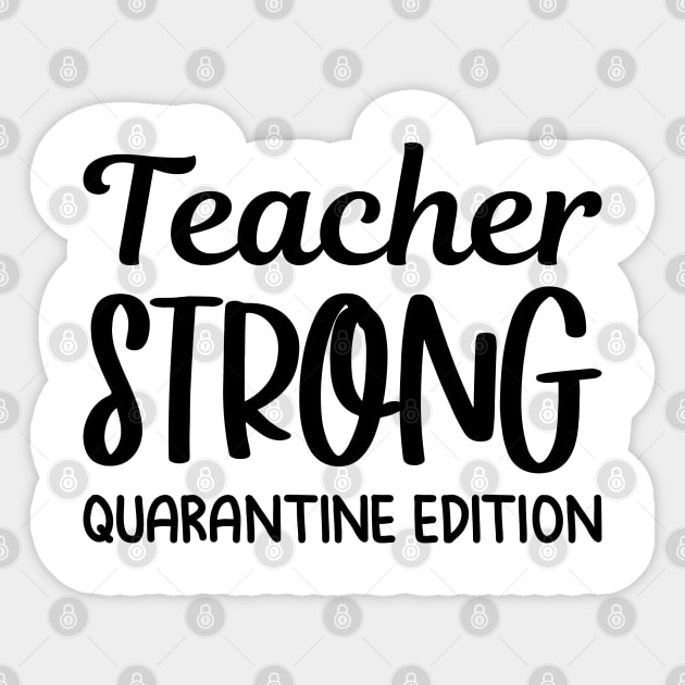 Teacher Strong Sticker by HeroGifts